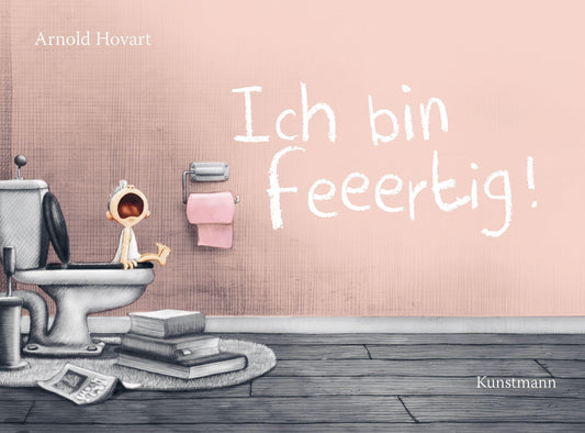 Hovart, Arnold/Ich bin feeertig!