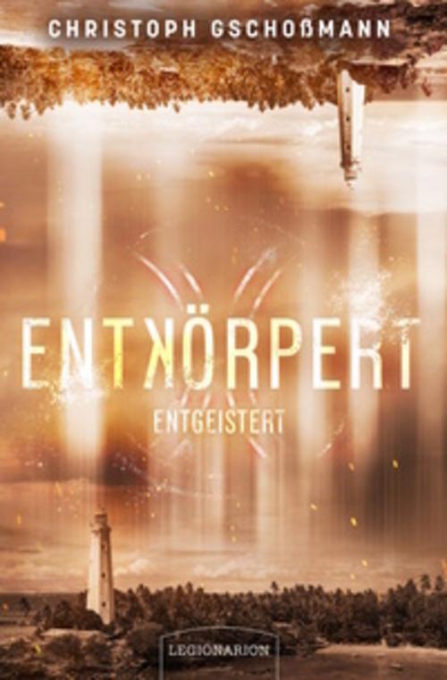 Buchcover: Entkörpert - Entgeistert
