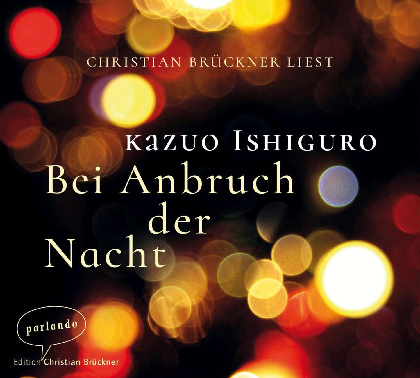 Bei Anbruch der Nacht,2 Audio-CDs