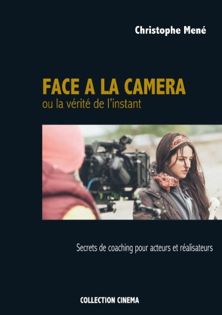 Face à la caméra ou la vérité de l'instant