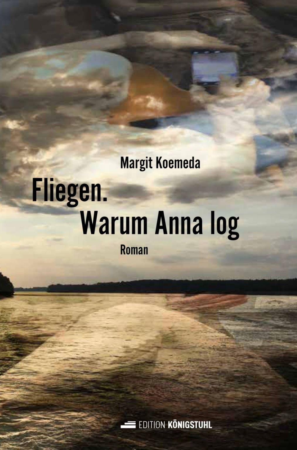 Fliegen. Warum Anna log.