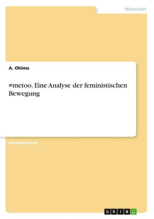 #metoo. Eine Analyse der feministischen Bewegung