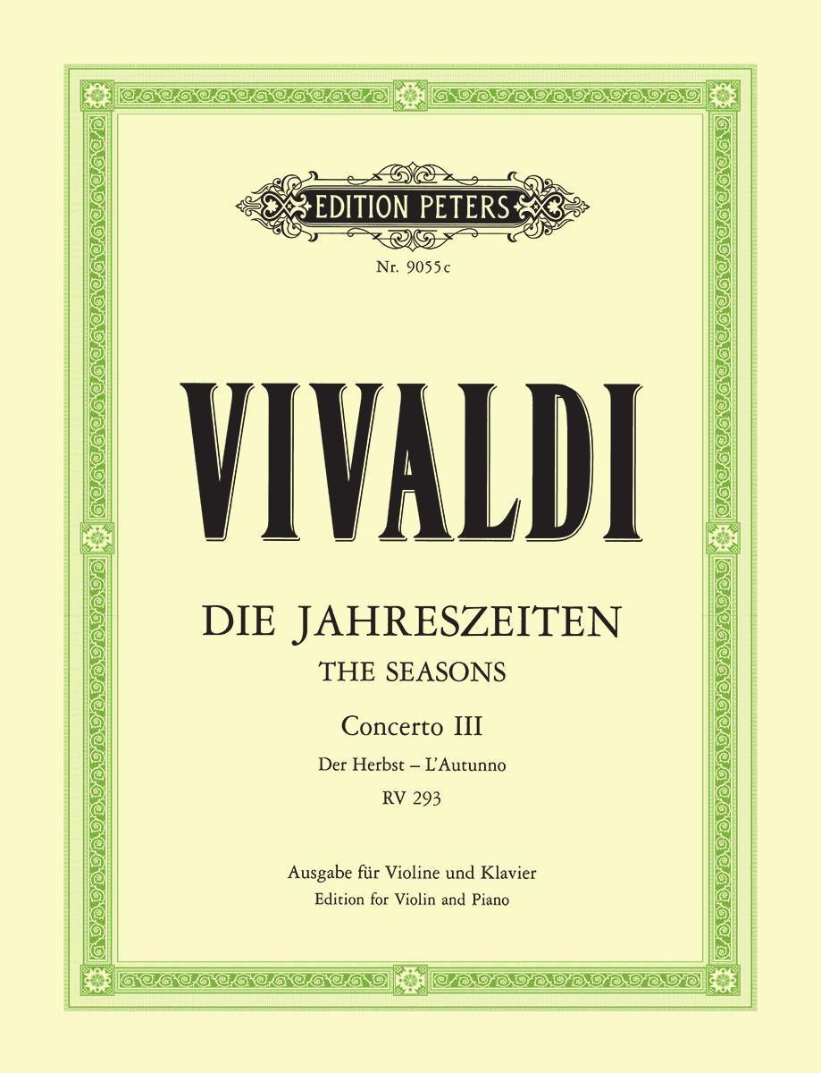 Die Jahreszeiten: Konzert für Violine, Streicher und Basso continuo F-dur op. 8 Nr. 3 RV 293 \"Der Herbst\"