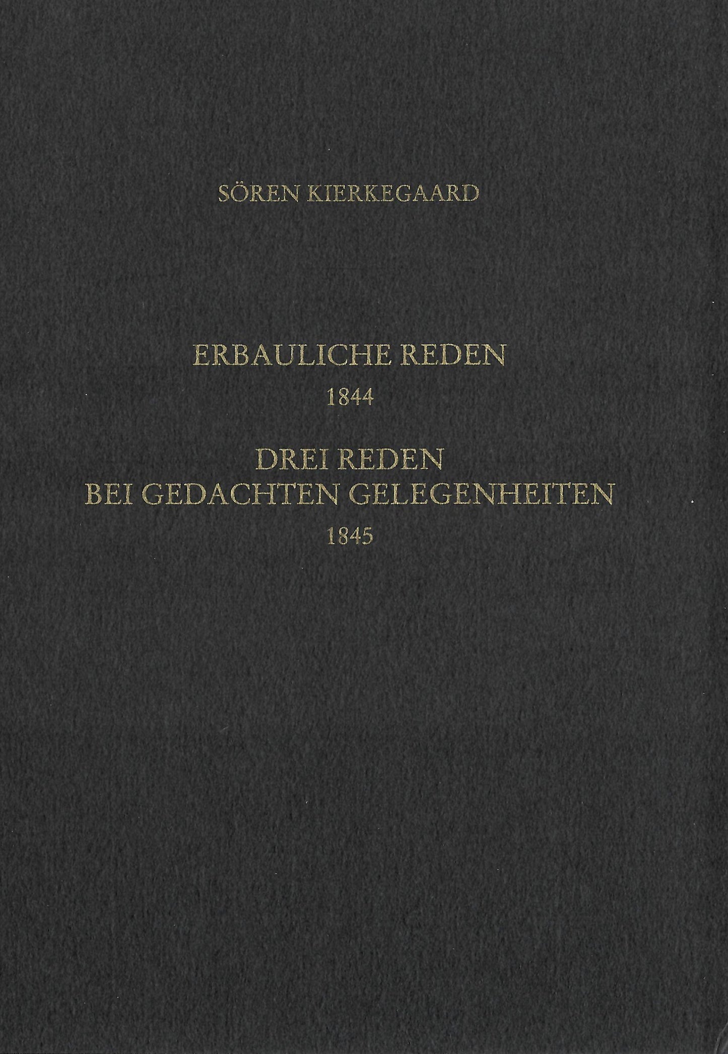 Vier erbauliche Reden 1844. Gesammelte Werke und Tagebücher. 13/14. Abt. Bd. 8
