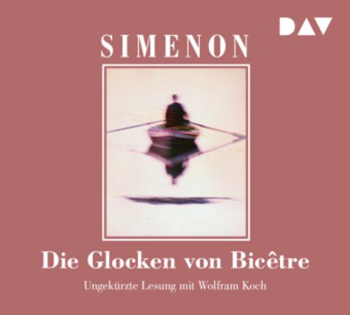 Die Glocken von Bicêtre,6 Audio-CDs