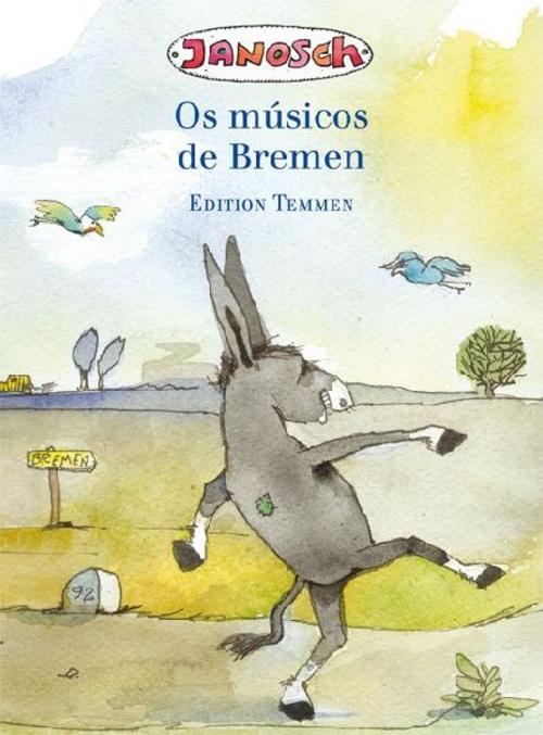 Die Bremer Stadtmusikanten: Portugiesische Ausgabe