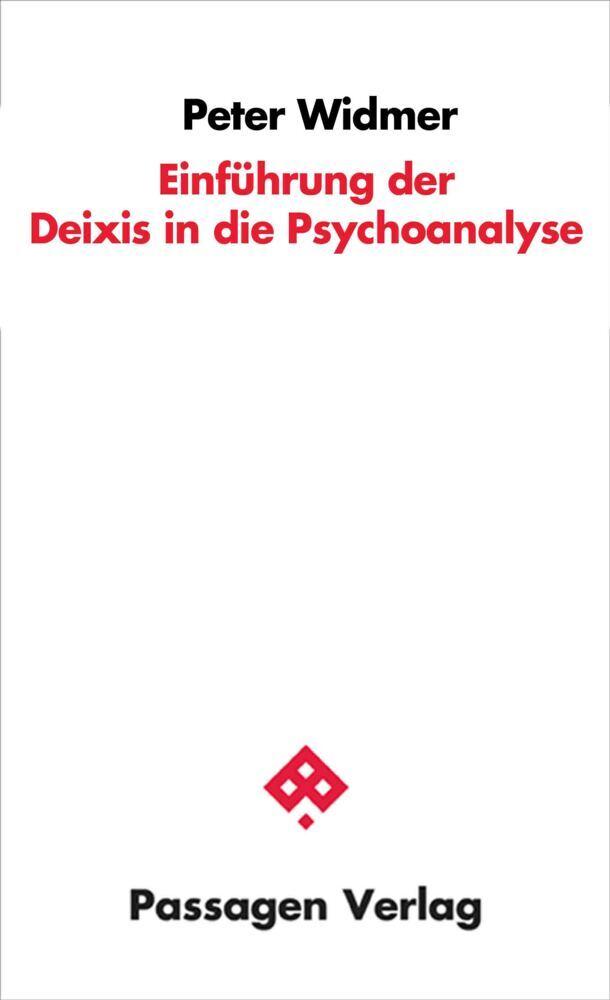 Einführung der Deixis in die Psychoanalyse