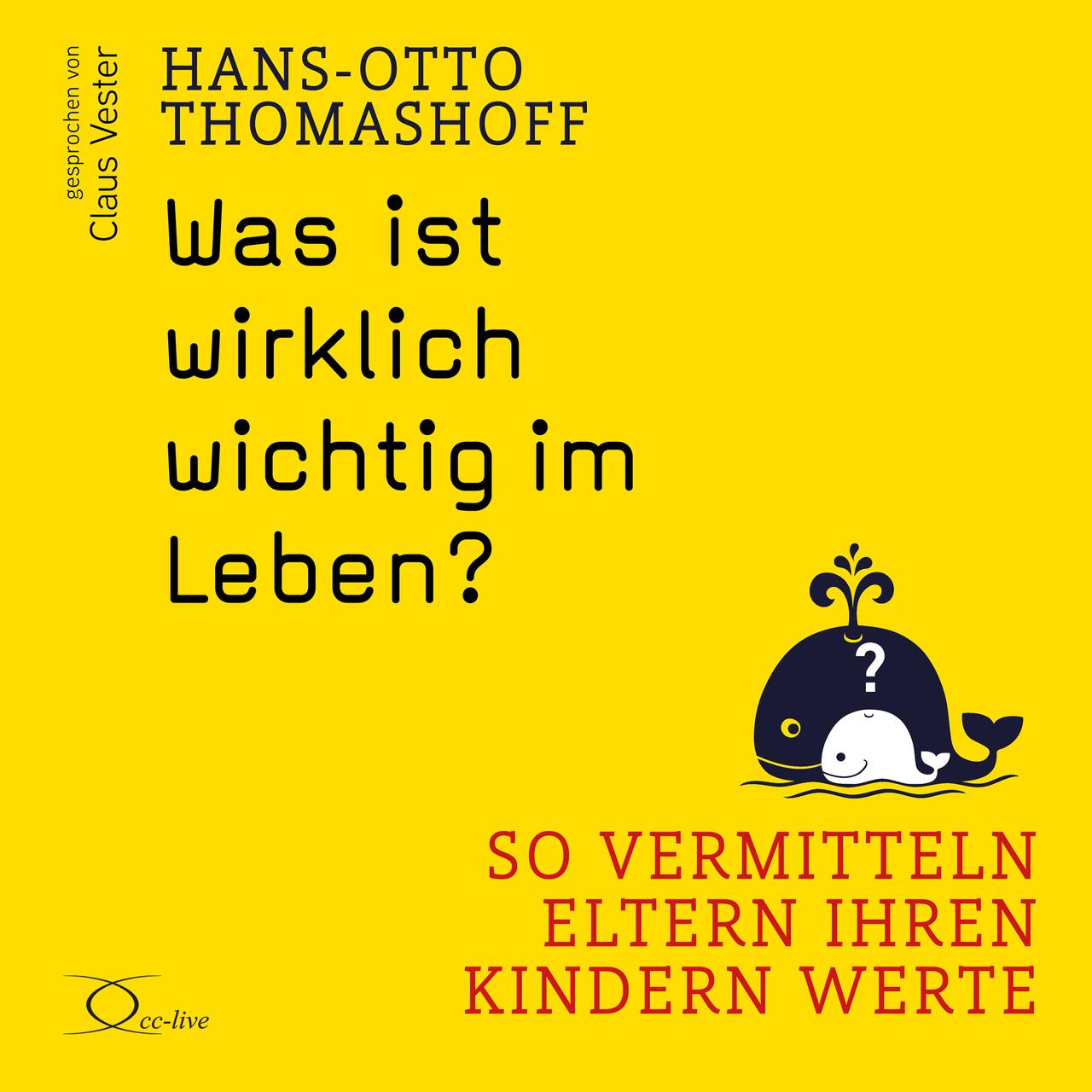 Was ist wirklich wichtig im Leben?,5 Audio-CD
