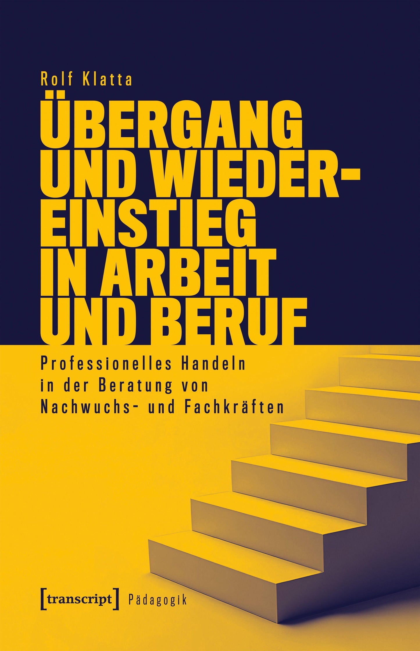 Übergang und Wiedereinstieg in Arbeit und Beruf