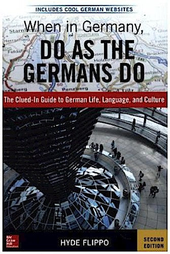 Buchcover: When in Germany, Do as the Germans Do, 2nd Edition