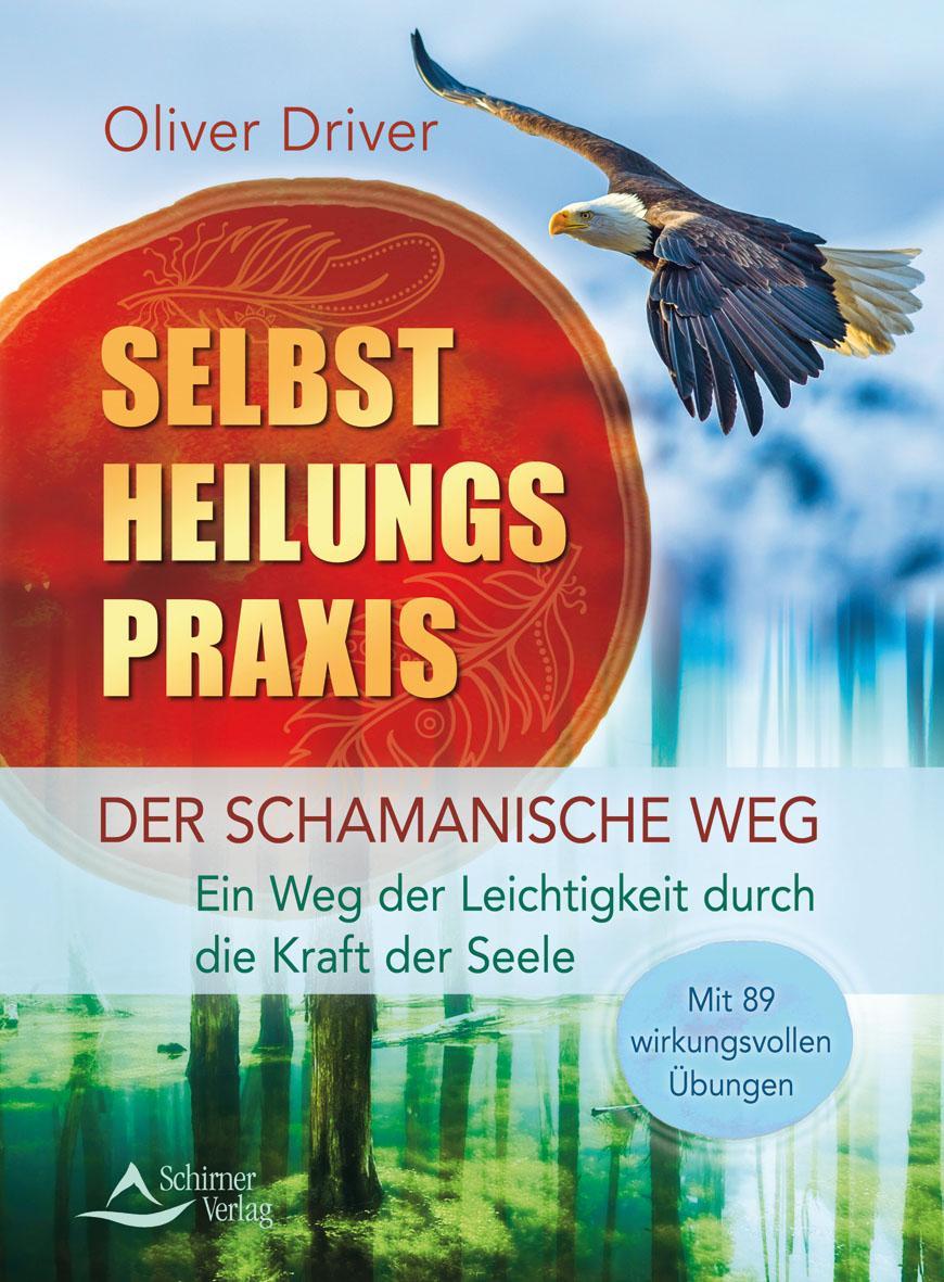 Buchcover: Selbstheilungspraxis - Der schamanische Weg