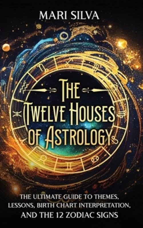 Buchcover: The Twelve Houses of Astrology