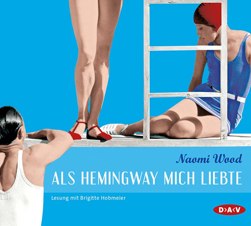 Als Hemingway mich liebte,6 Audio-CDs