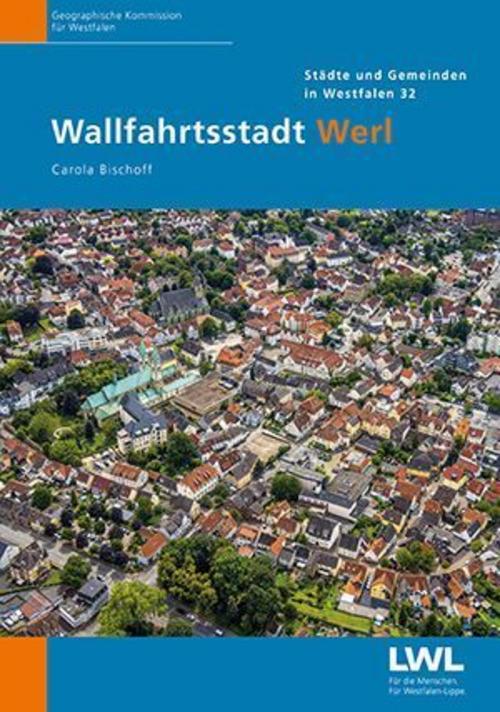 Städte und Gemeinden in Westfalen / Wallfahrtsstadt Werl