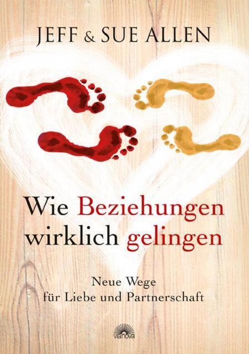 Buchcover: Wie Beziehungen wirklich gelingen