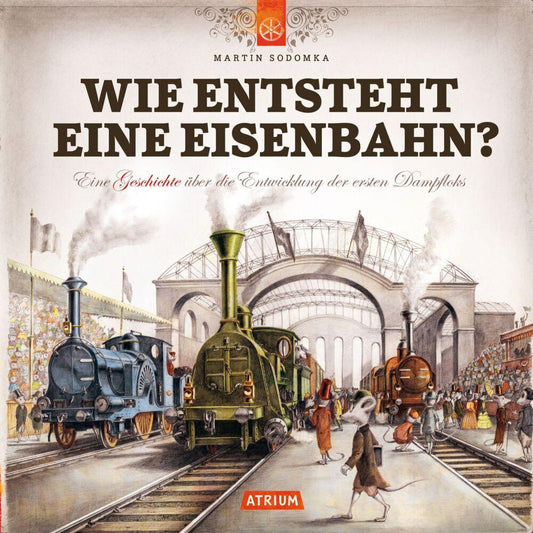 Wie entsteht eine Eisenbahn