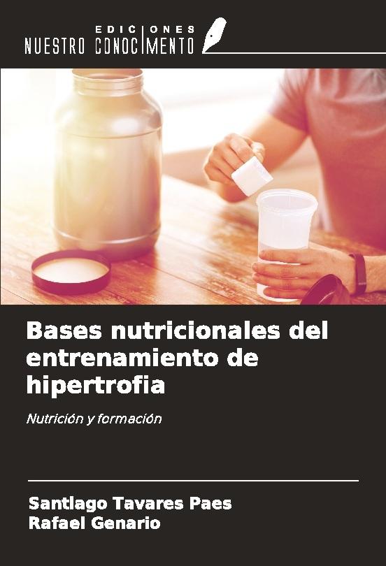Buchcover: Bases nutricionales del entrenamiento de hipertrofia