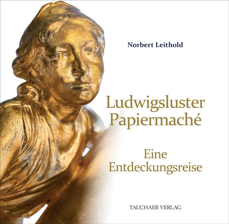 Buchcover: Ludwigsluster Papiermaché