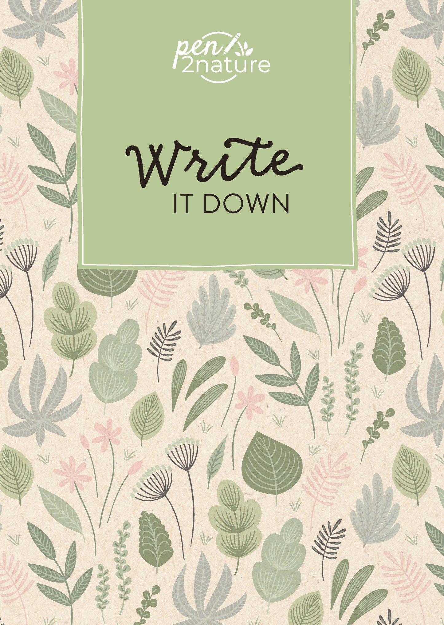 Write It Down - Nachhaltiges Notizbuch in A5 mit Hardcover und Pflanzen-Motiv