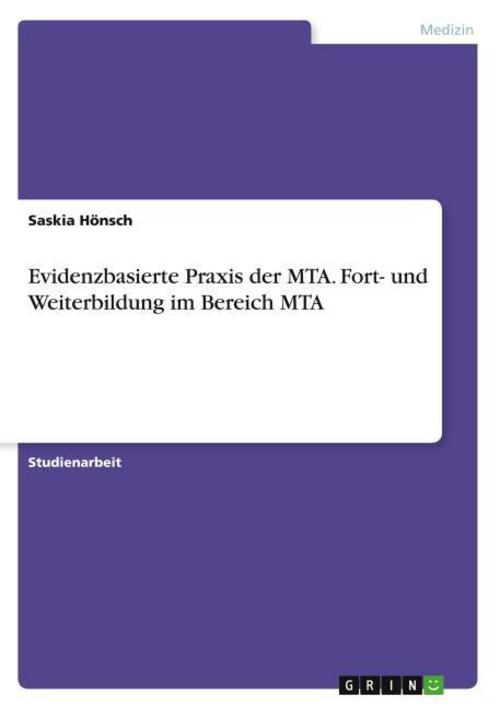 Buchcover: Evidenzbasierte Praxis der MTA. Fort- und Weiterbildung im Bereich MTA