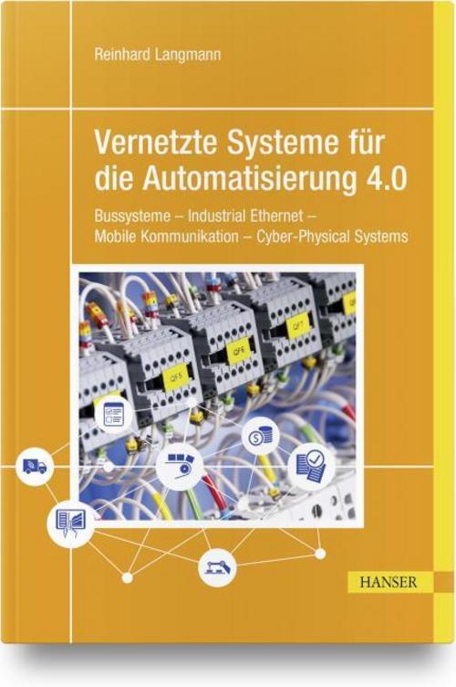 Buchcover: Vernetzte Systeme für die Automatisierung 4.0