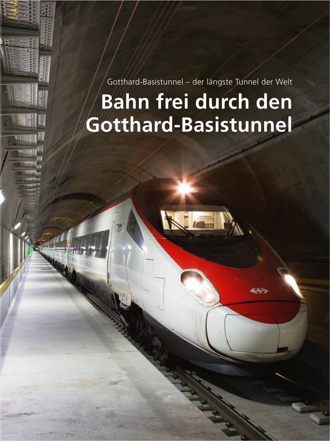Buchcover: Gotthard-Basistunnel 3 - Bahn frei durch den Gotthard-Basistunnel
