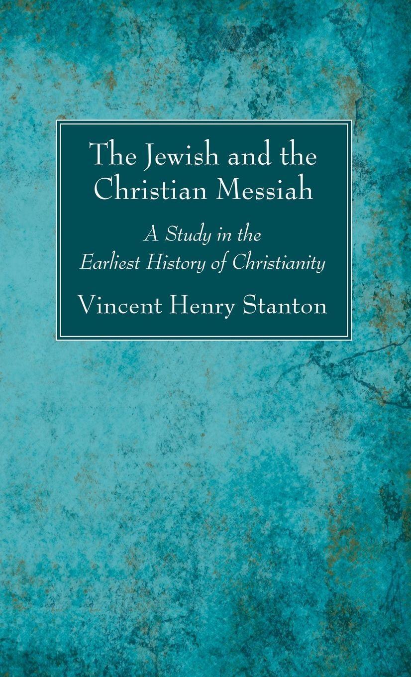Buchcover: The Jewish and the Christian Messiah