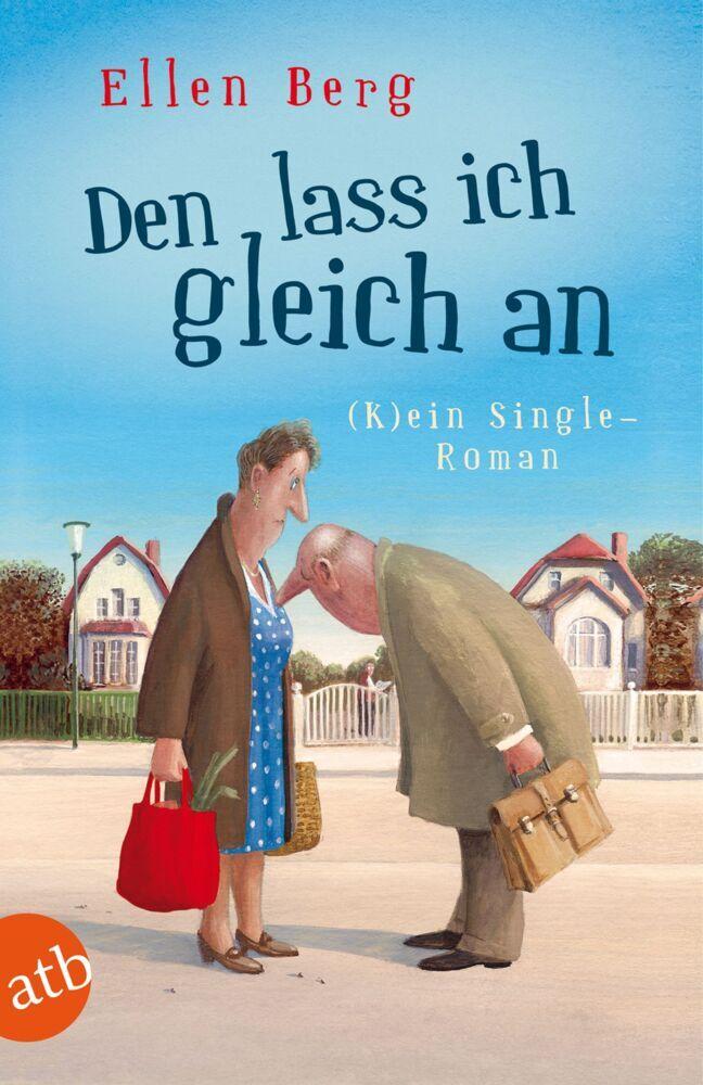 Berg/Den lasse ich gleich an