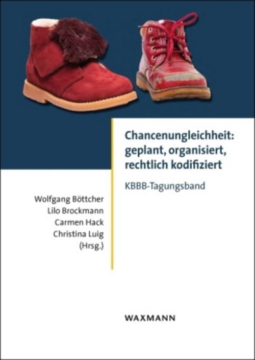 Chancenungleichheit: geplant, organisiert, rechtlich kodifiziert