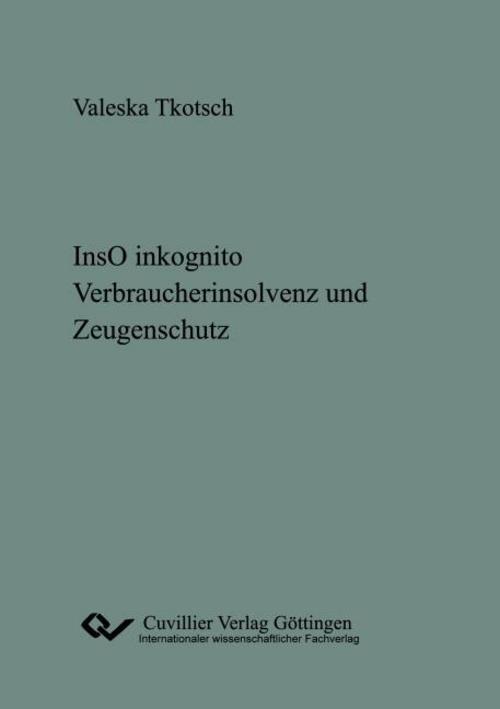 lnsO inkognito. Verbraucherinsolvenz und Zeugenschutz