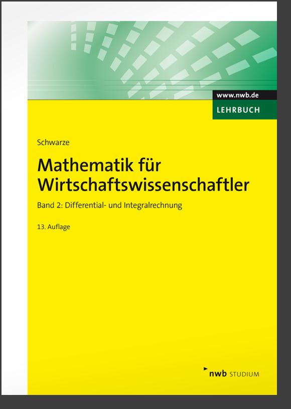 Mathematik für Wirtschaftswissenschaftler 2. Lehrbuch