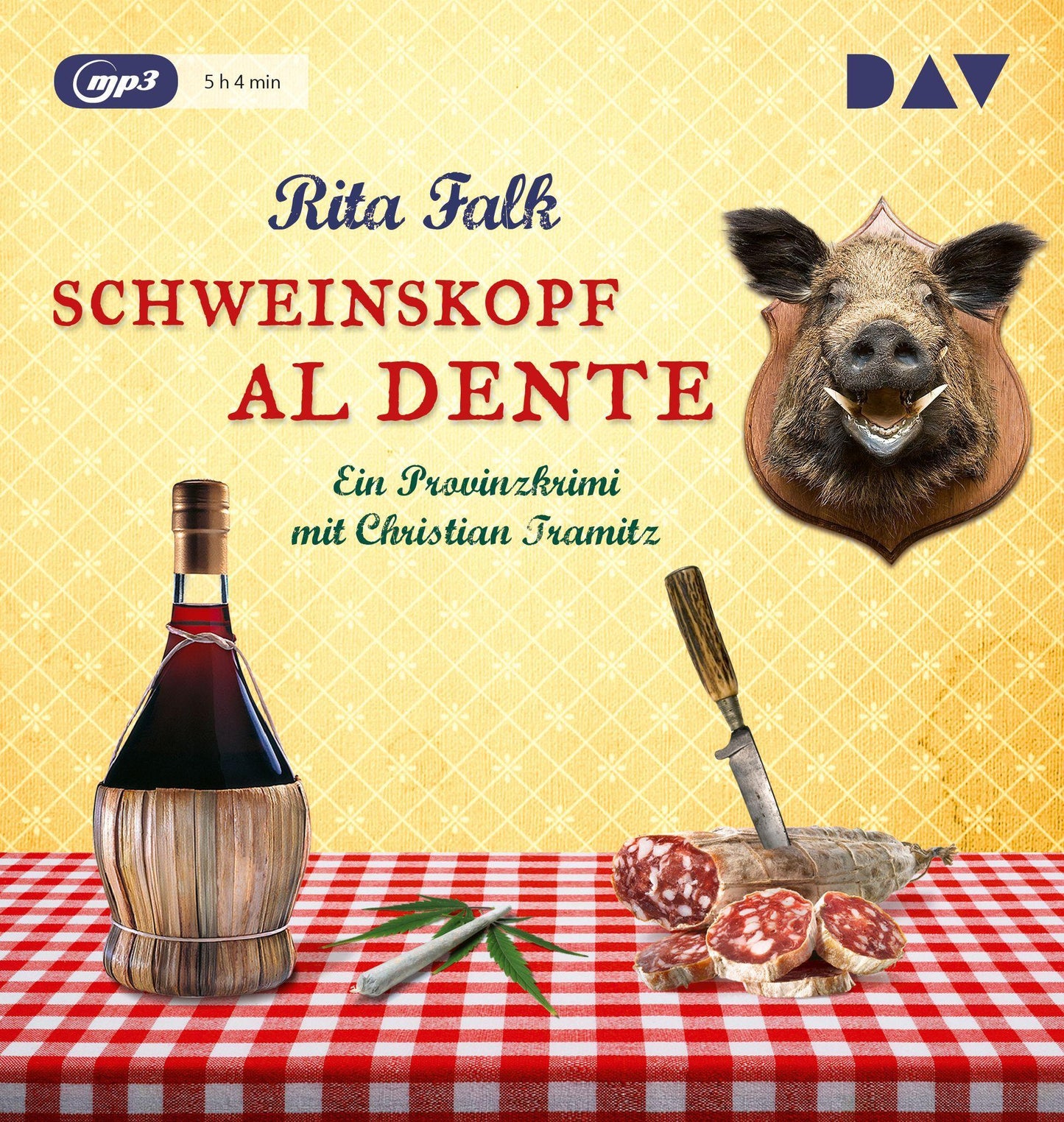 Schweinskopf al dente. Der 3. Fall für den Eberhofer. Ein Provinzkrimi