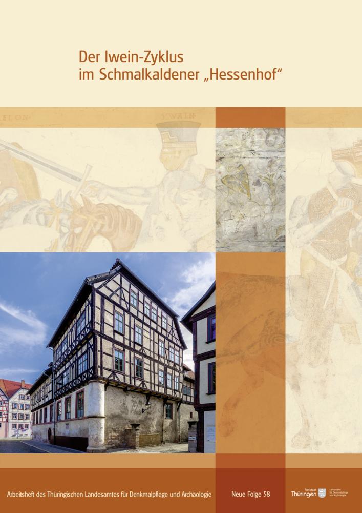 Der Iwein-Zyklus im Schmalkaldener \"Hessenhof\"