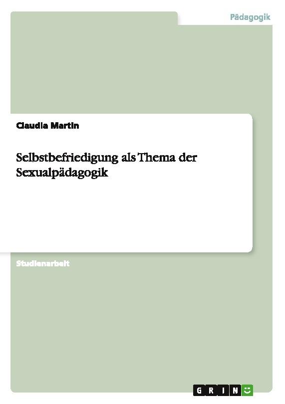 Selbstbefriedigung als Thema der Sexualpädagogik