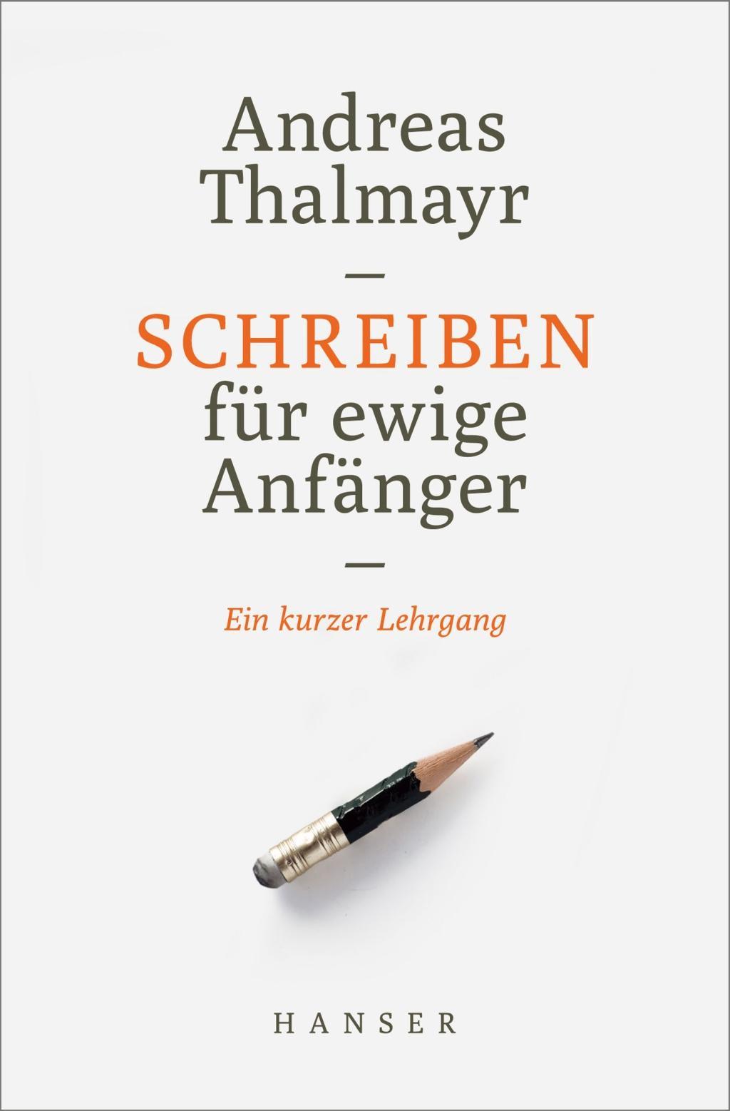 Schreiben für ewige Anfänger