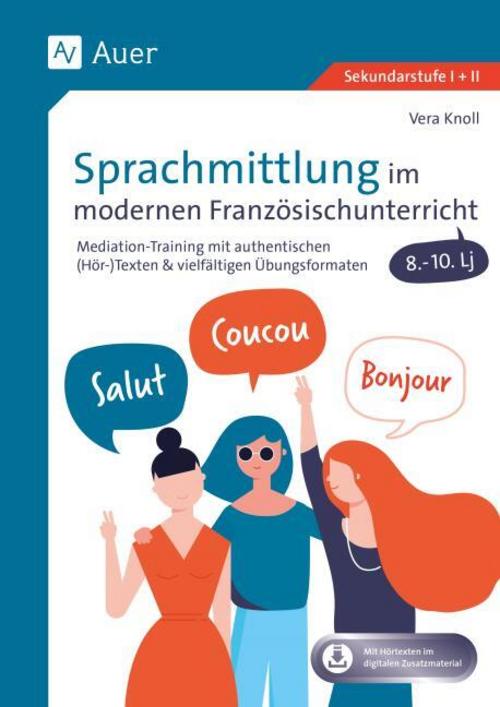 Sprachmittlung im modernen Französischunterricht