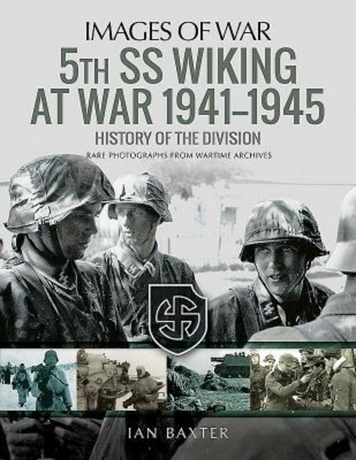 Buchcover: 5th SS Division Wiking at War 1941-1945: History of the Division