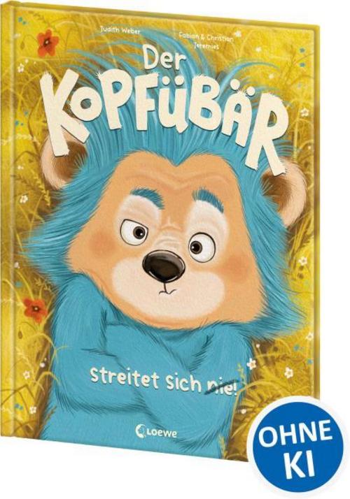 Weber, Judith/Der Kopfübär streitet sich nie!