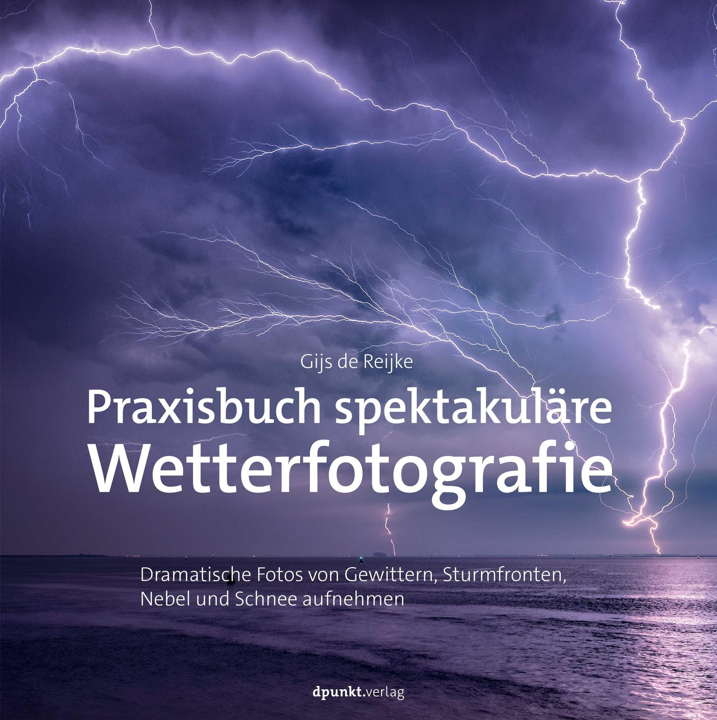 Buchcover: Praxisbuch spektakuläre Wetterfotografie