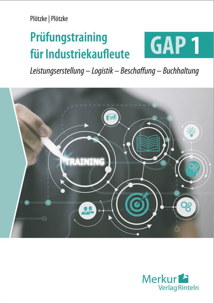 Prüfungstraining für Industriekaufleute GAP 1