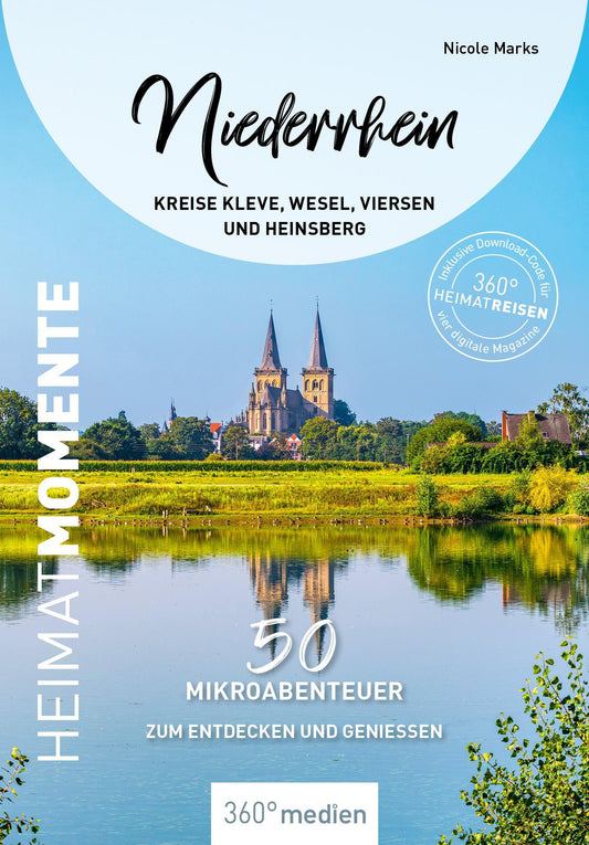 Niederrhein - Kreise Kleve, Wesel, Viersen und Heinsberg - HeimatMomente