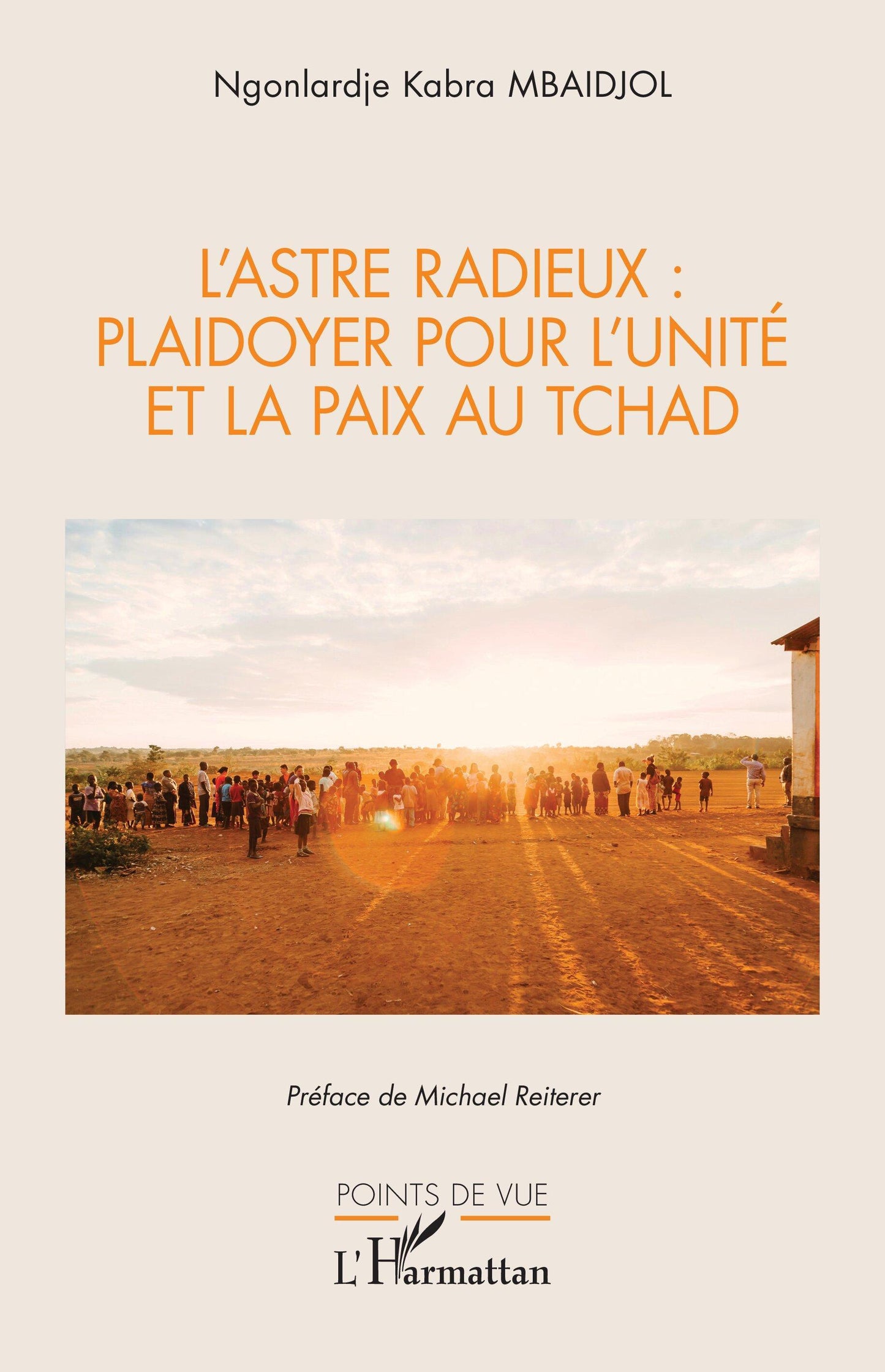 L'Astre Radieux : plaidoyer pour l'unité et la paix au tchad