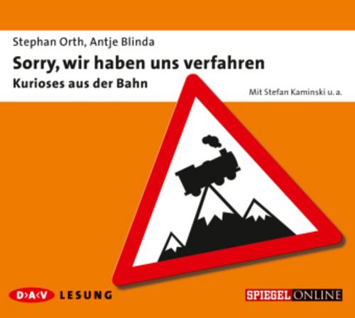 Sorry, wir haben uns verfahren - Kurioses aus der Bahn,1 Audio-CD