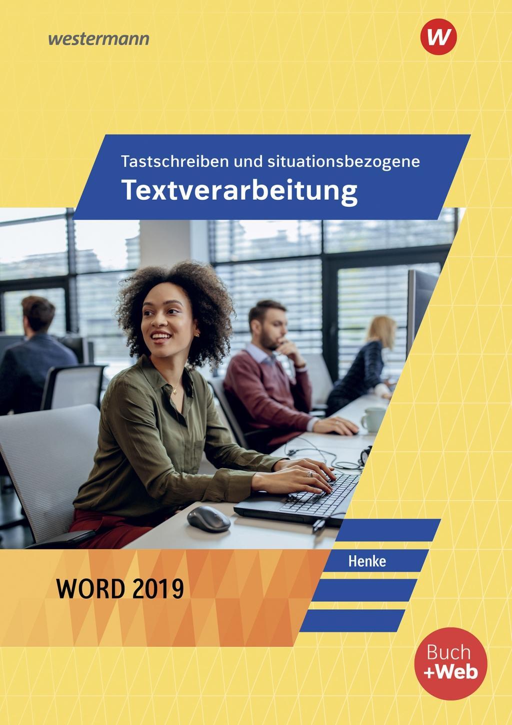 Tastschreiben und situationsbezogene Textverarbeitung mit Word 2019