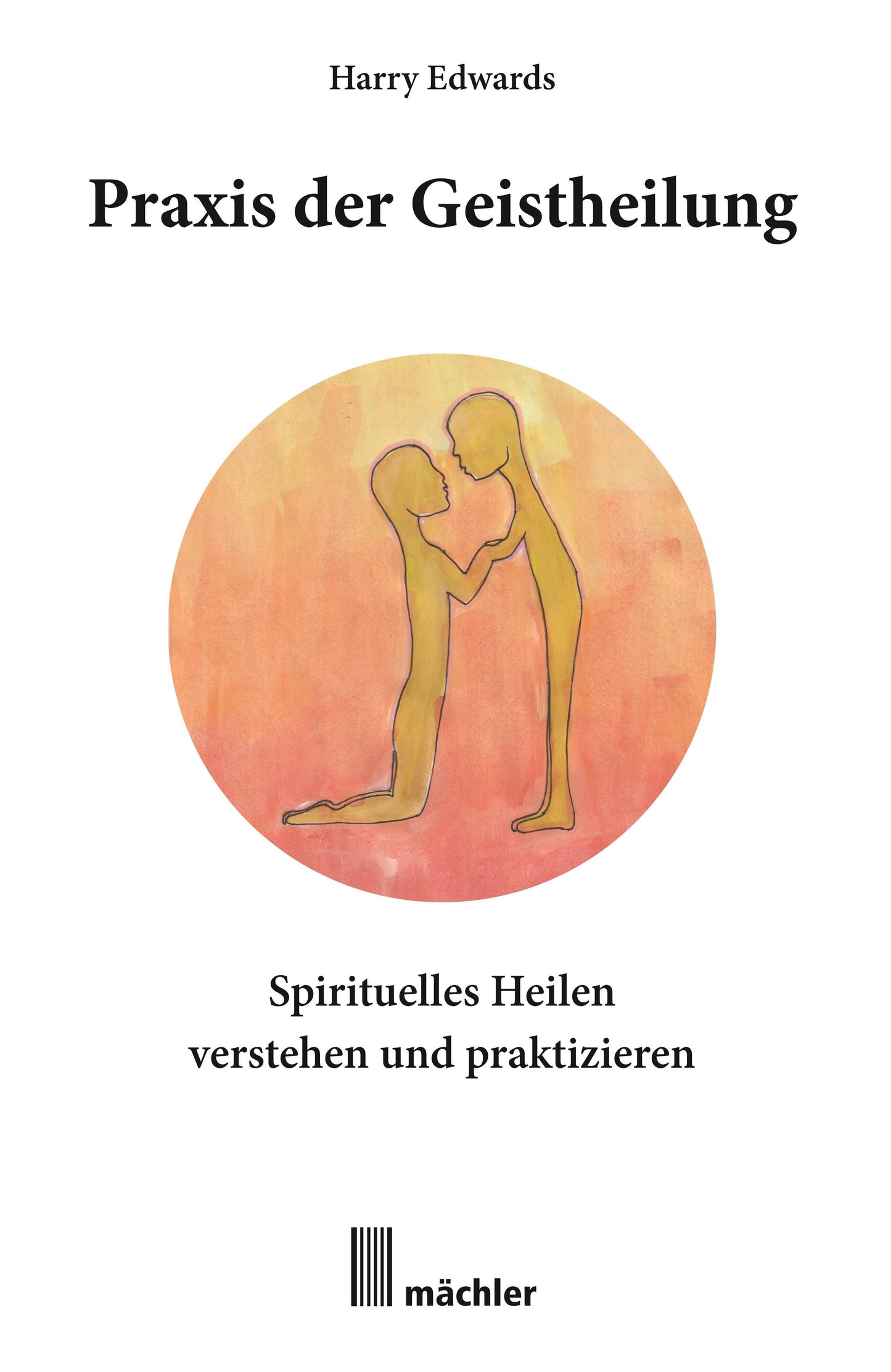 Buchcover: Praxis der Geistheilung
