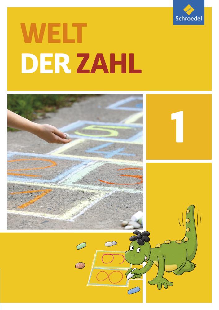 Welt der Zahl 1: Schulbuch. Berlin, Brandenburg, Mecklenburg-Vorpommern, Sachsen-Anhalt und Thüringen