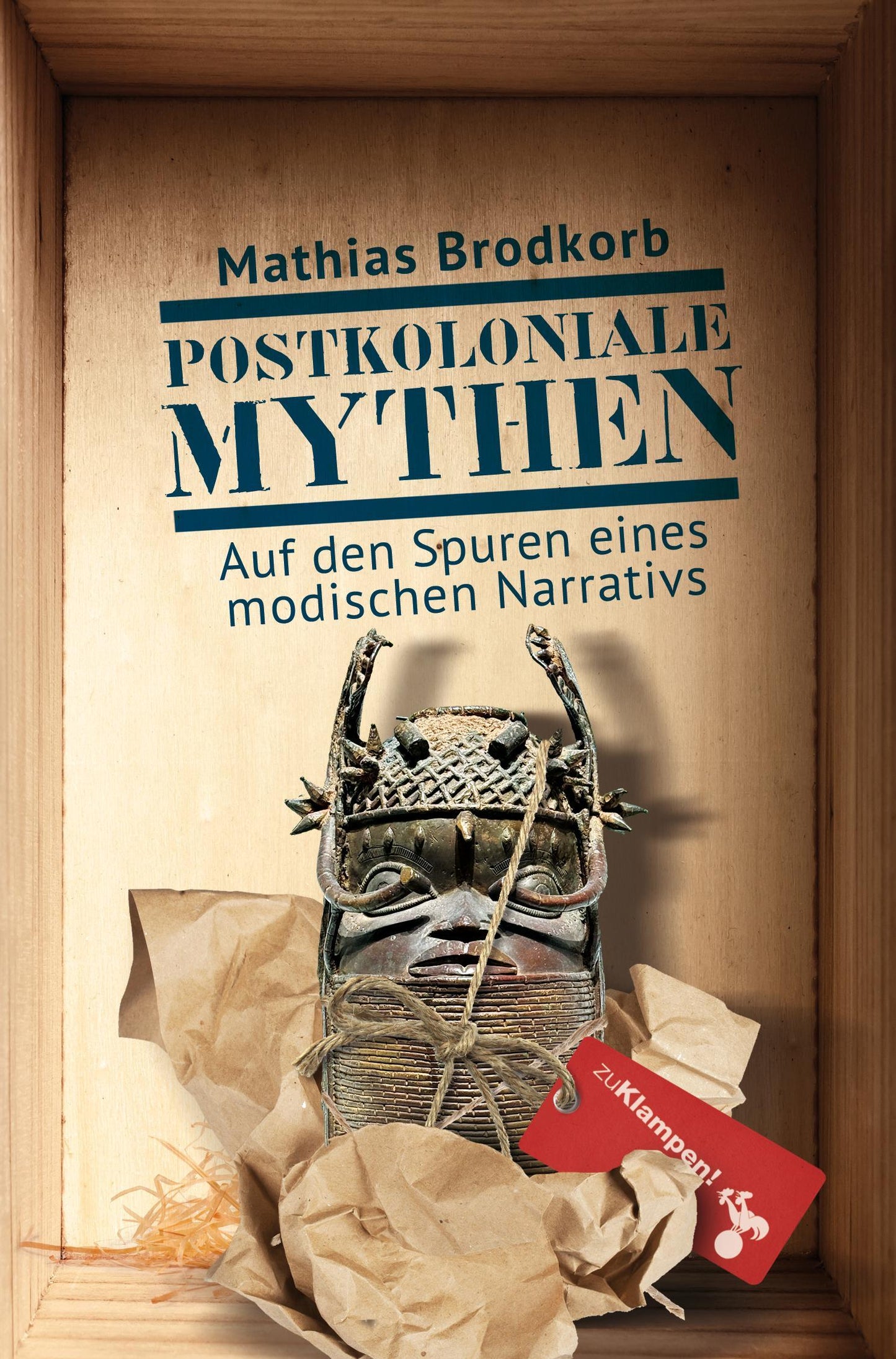 Postkoloniale Mythen