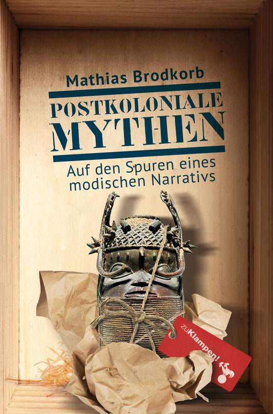 Postkoloniale Mythen