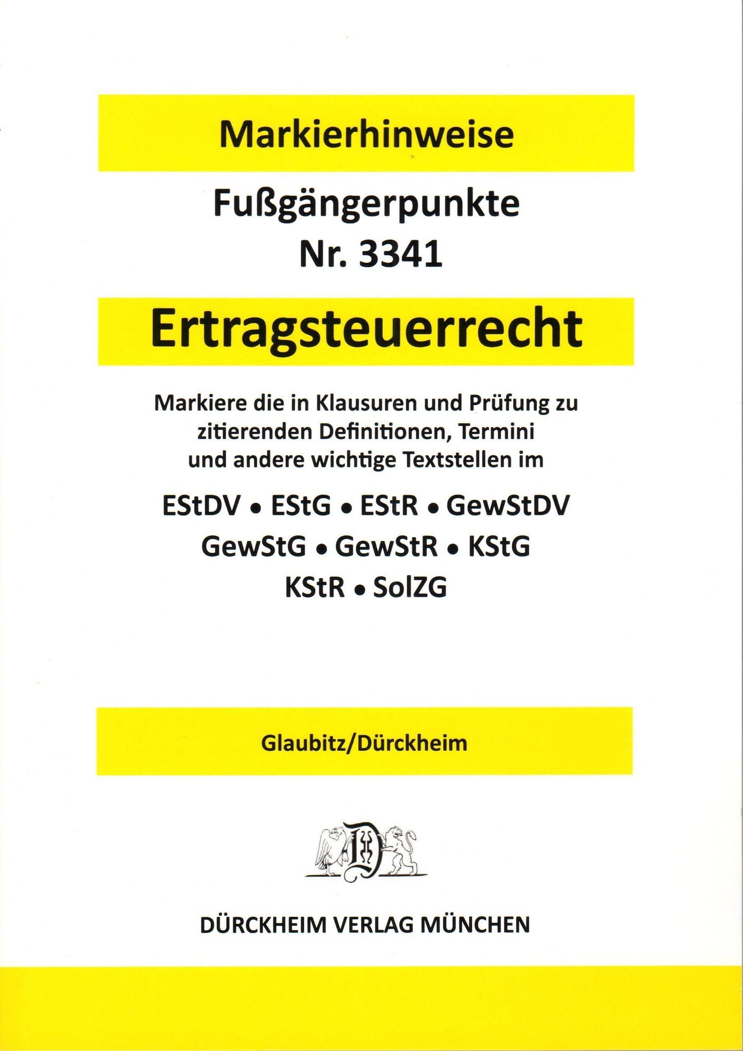 ERTRAGSTEUERRECHT Dürckheim-Markierhinweise/Fußgängerpunkte für das Steuerberaterexamen, Dürckheim'sche Markierhinweise