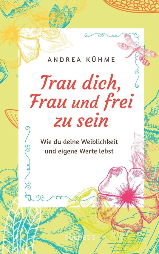 Buchcover: Trau dich, Frau und frei zu sein